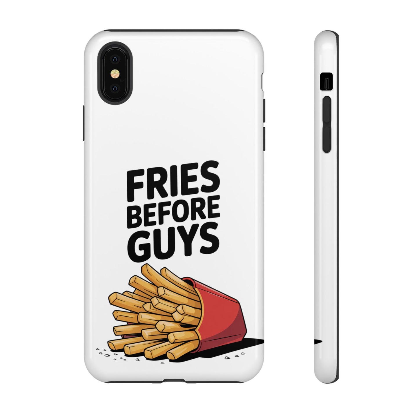 Fries Before Guys - Tough Cases