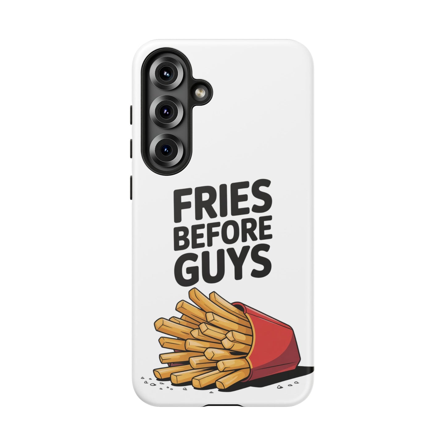 Fries Before Guys - Tough Cases