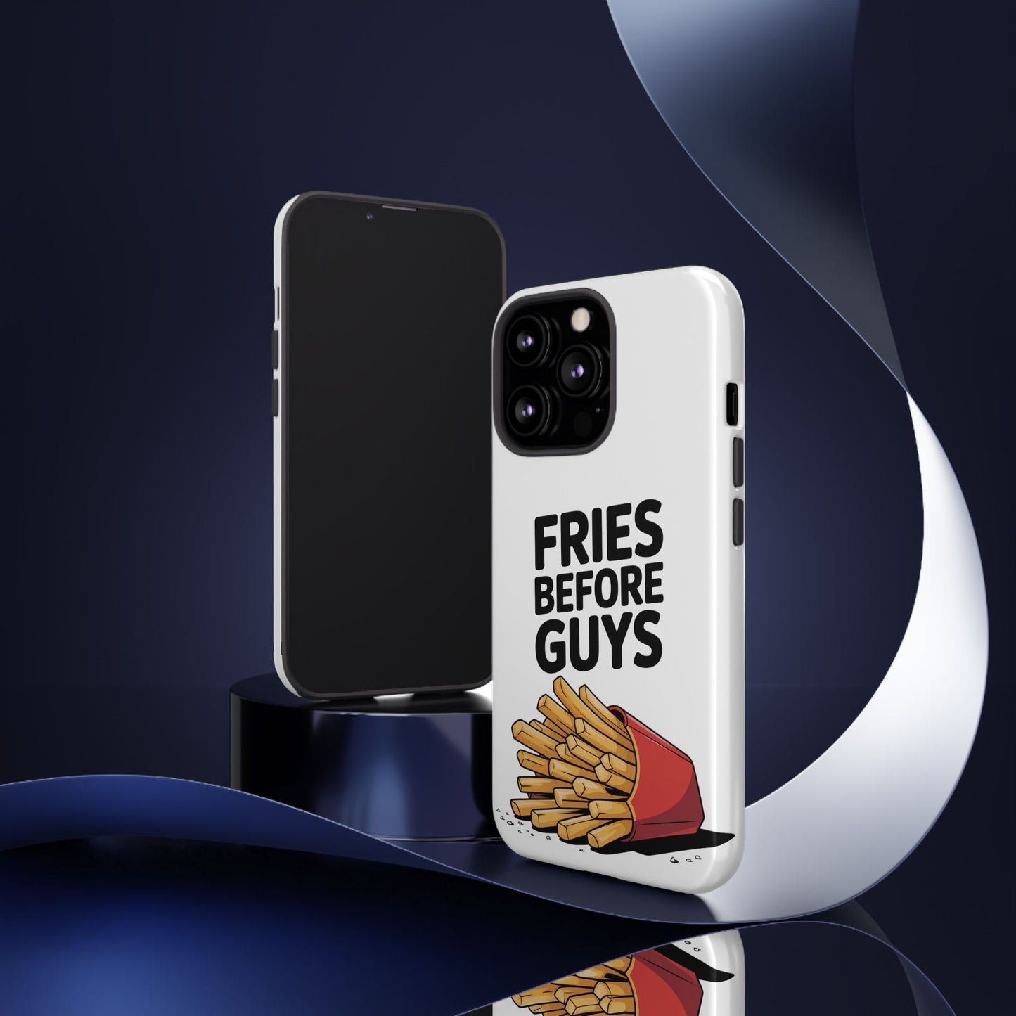 Fries Before Guys - Tough Cases