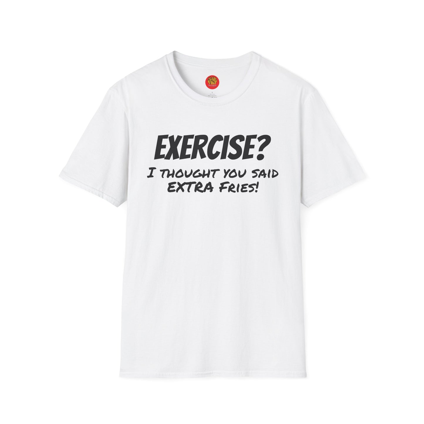 Extra Fries T-Shirt