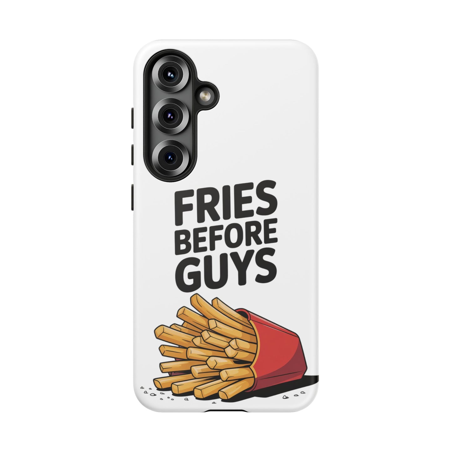 Fries Before Guys - Tough Cases