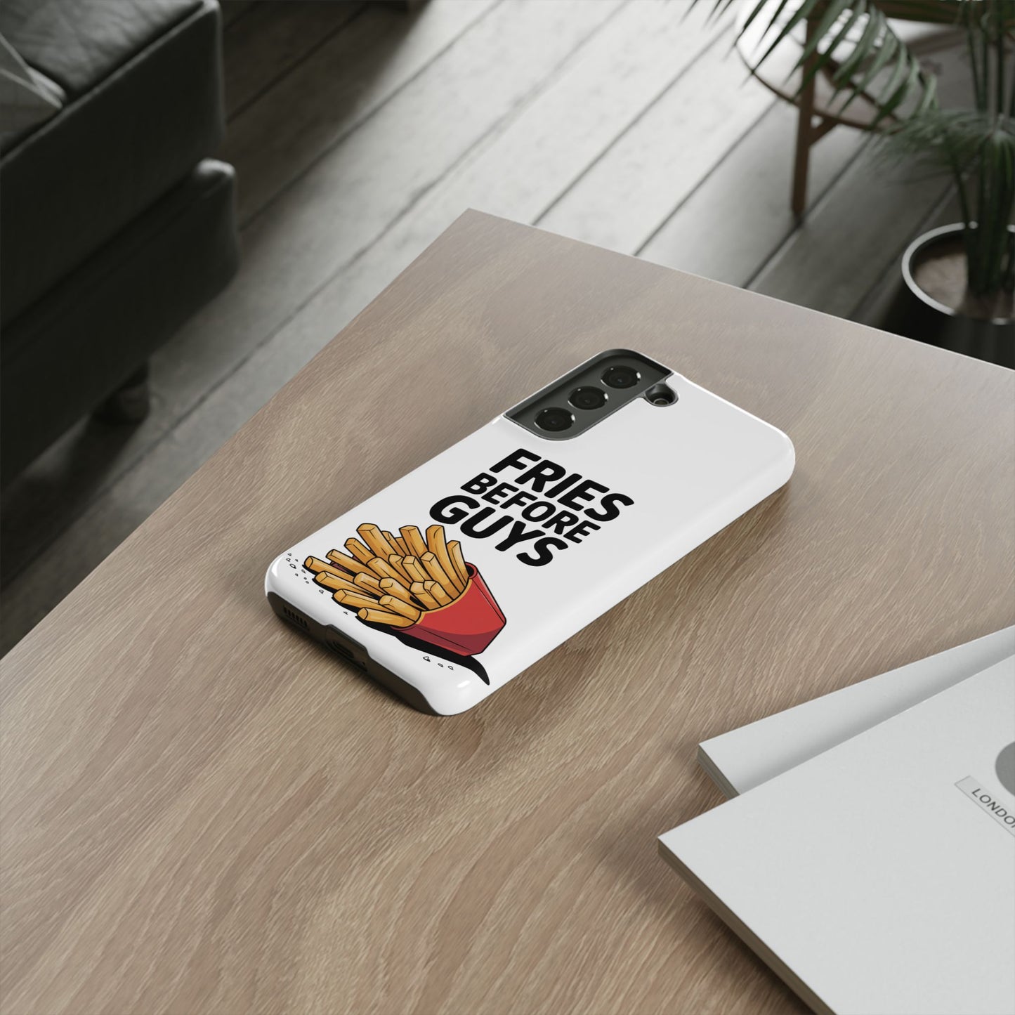 Fries Before Guys - Tough Cases