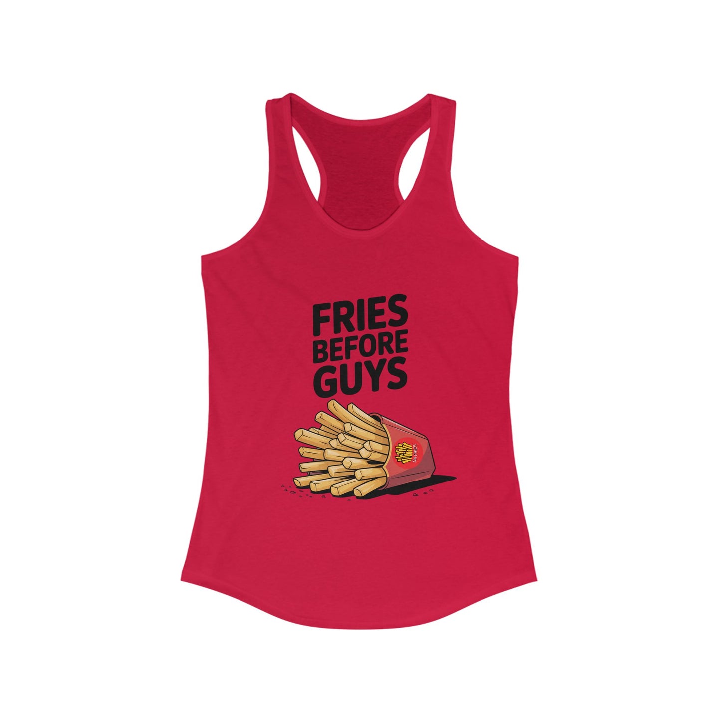 Fries Before Guys - Women's Ideal Racerback Tank