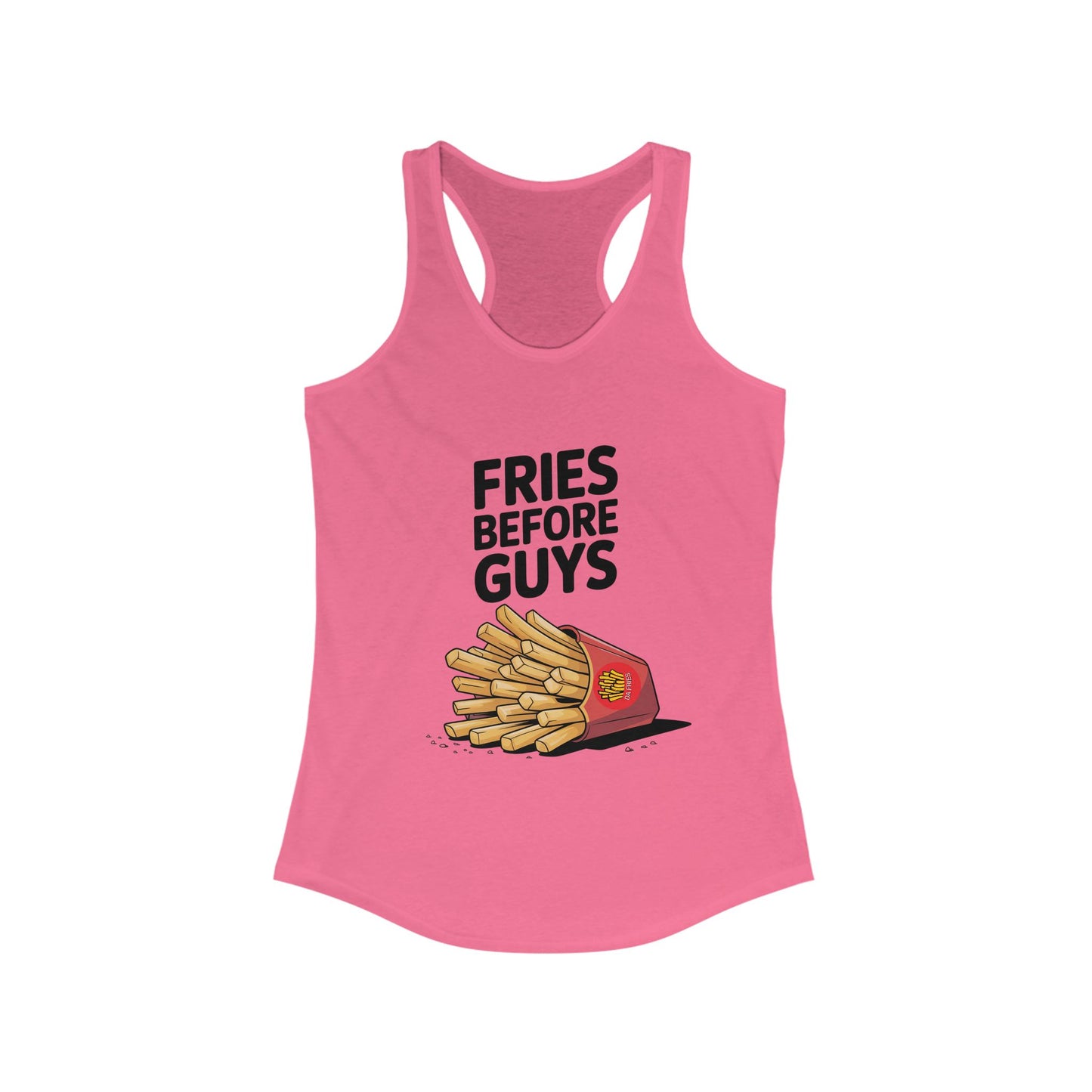 Fries Before Guys - Women's Ideal Racerback Tank