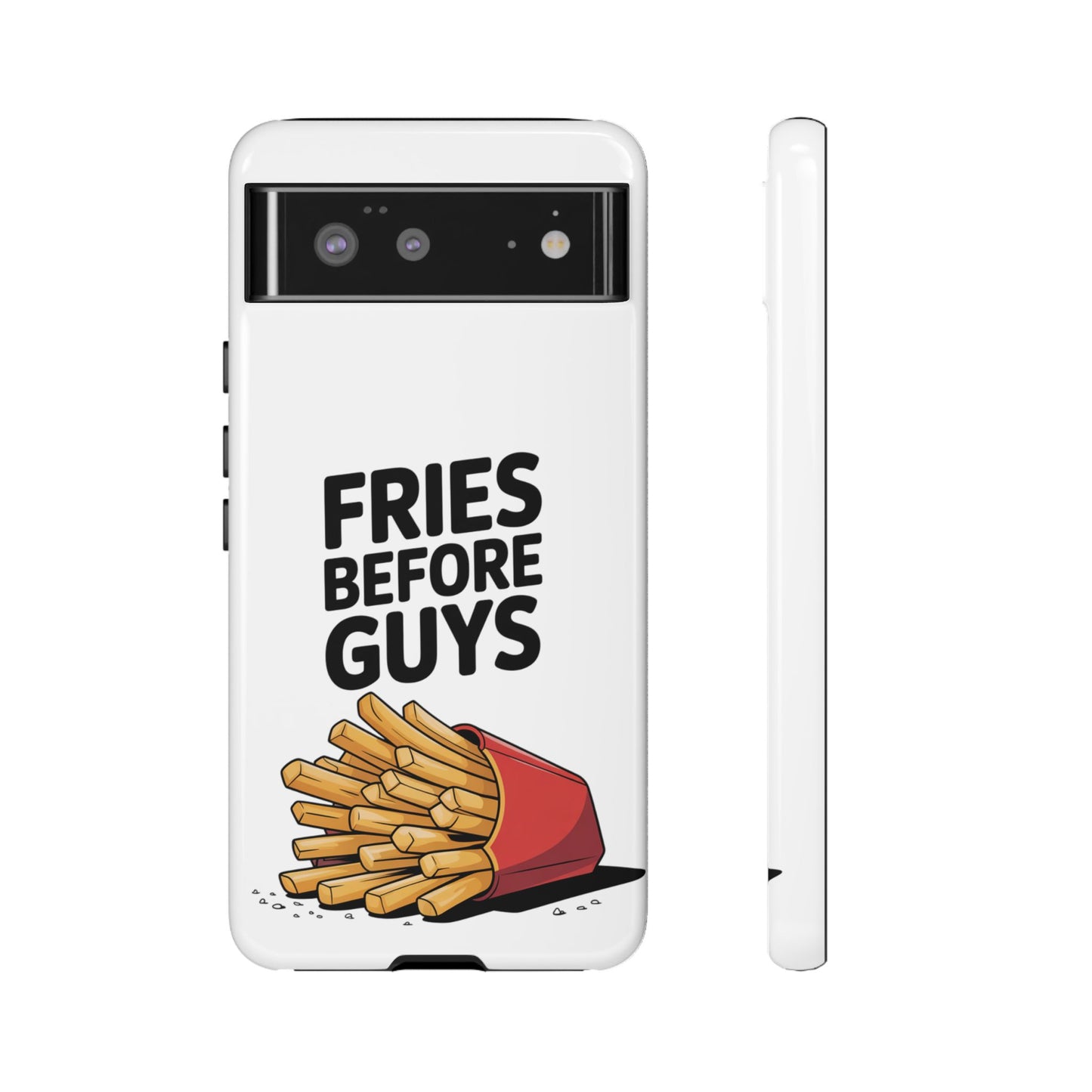 Fries Before Guys - Tough Cases