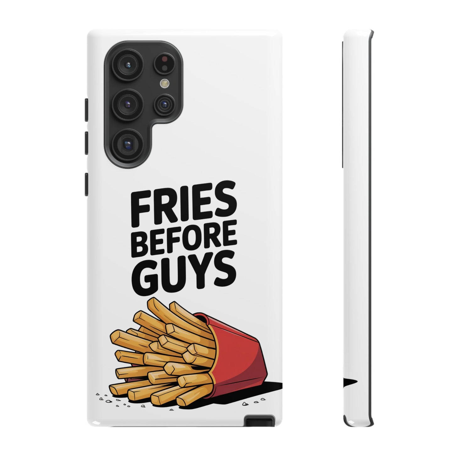 Fries Before Guys - Tough Cases