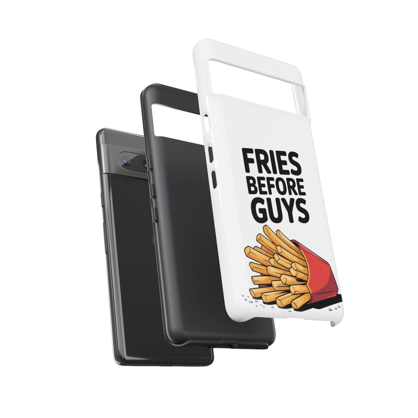 Fries Before Guys - Tough Cases