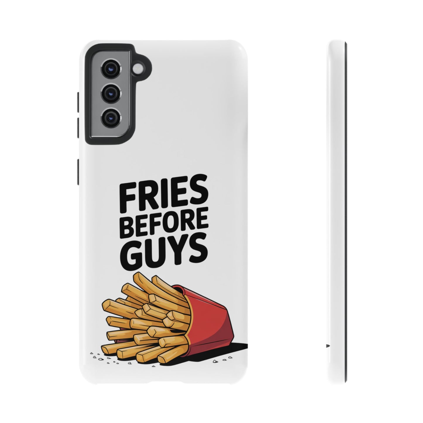 Fries Before Guys - Tough Cases