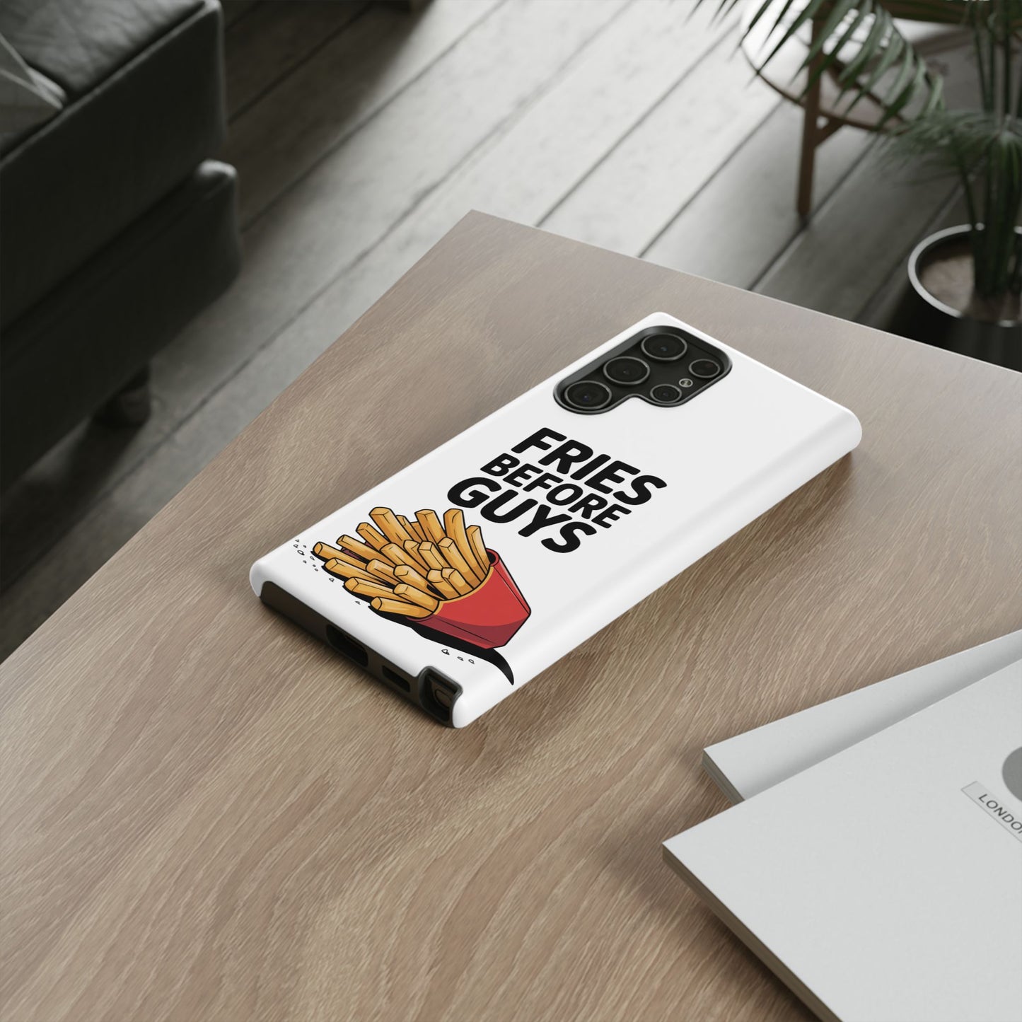 Fries Before Guys - Tough Cases