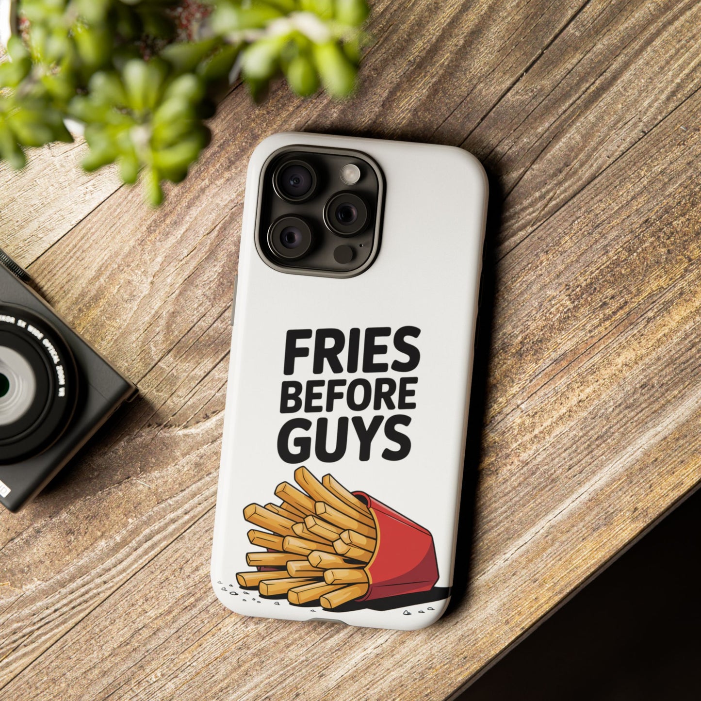 Fries Before Guys - Tough Cases