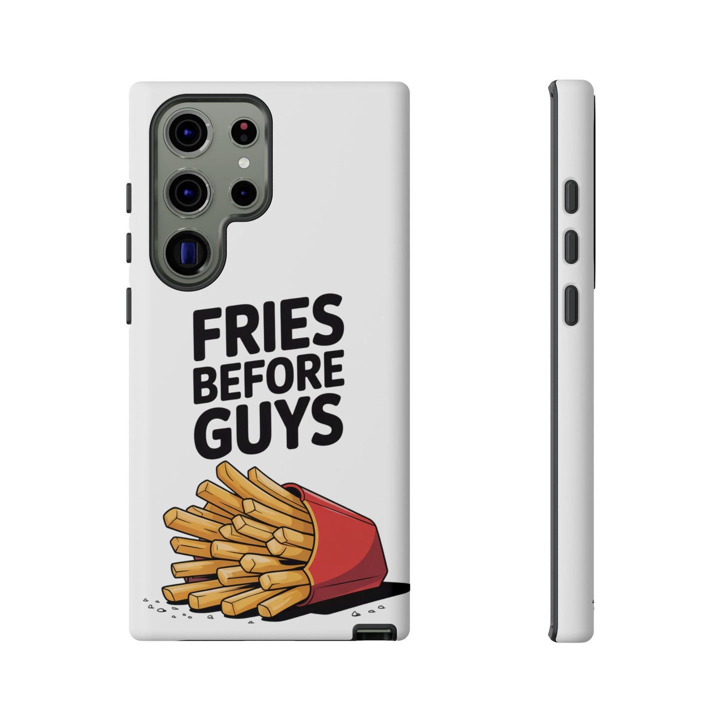 Fries Before Guys - Tough Cases