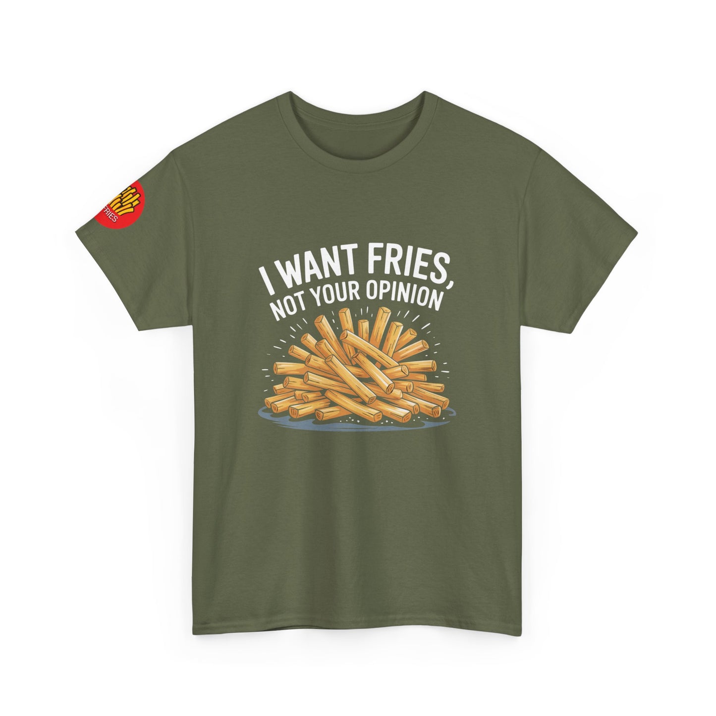 I Want Fries Unisex Heavy Cotton Tee
