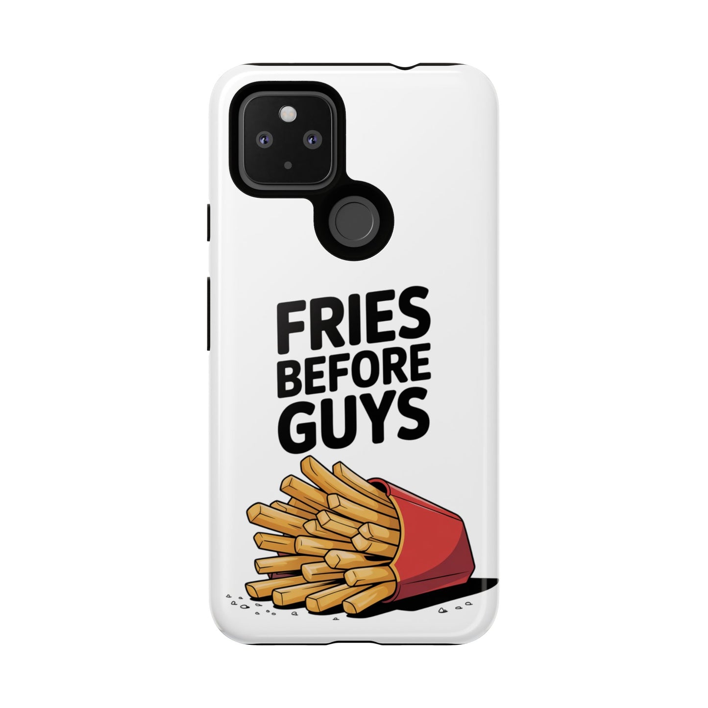 Fries Before Guys - Tough Cases