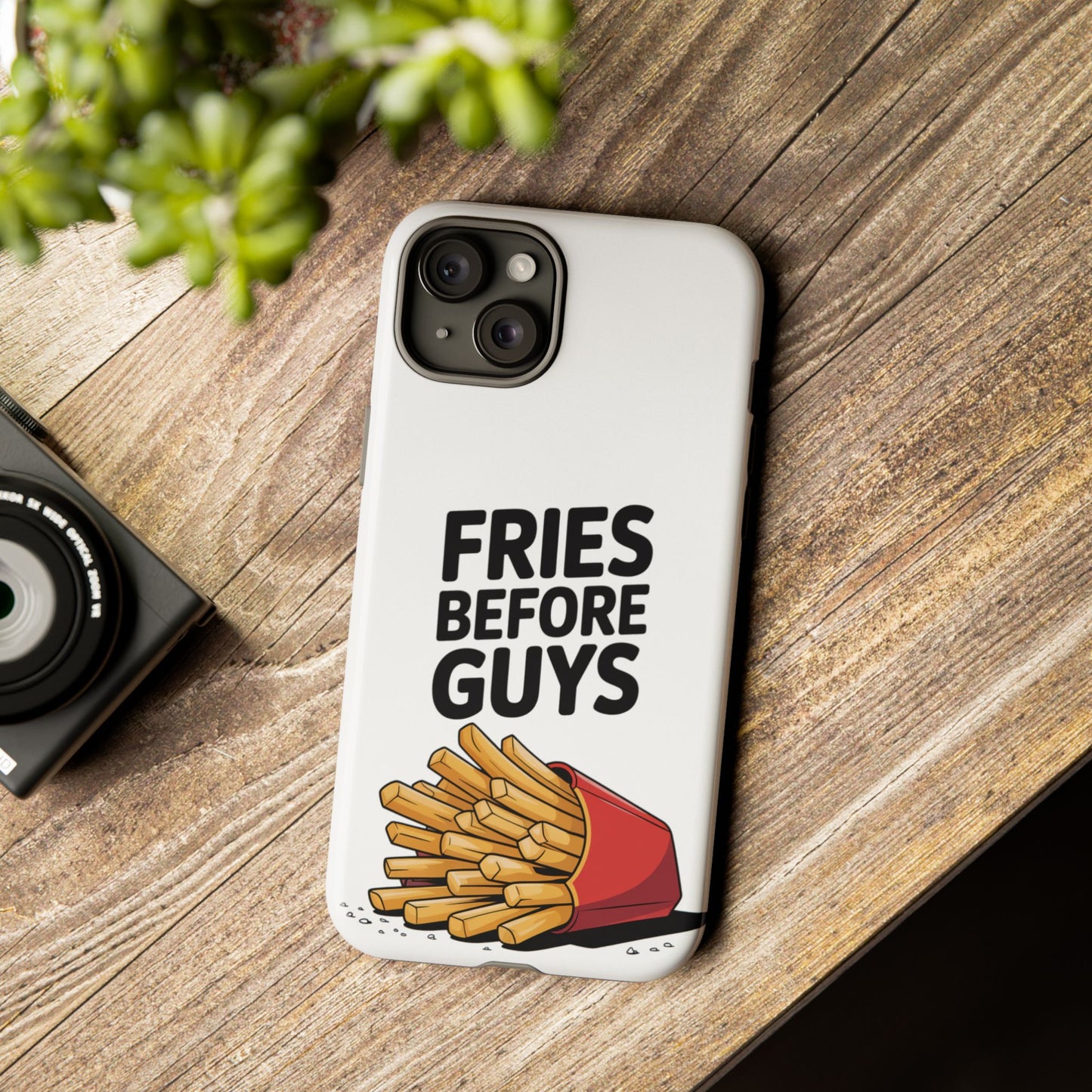 Fries Before Guys - Tough Cases