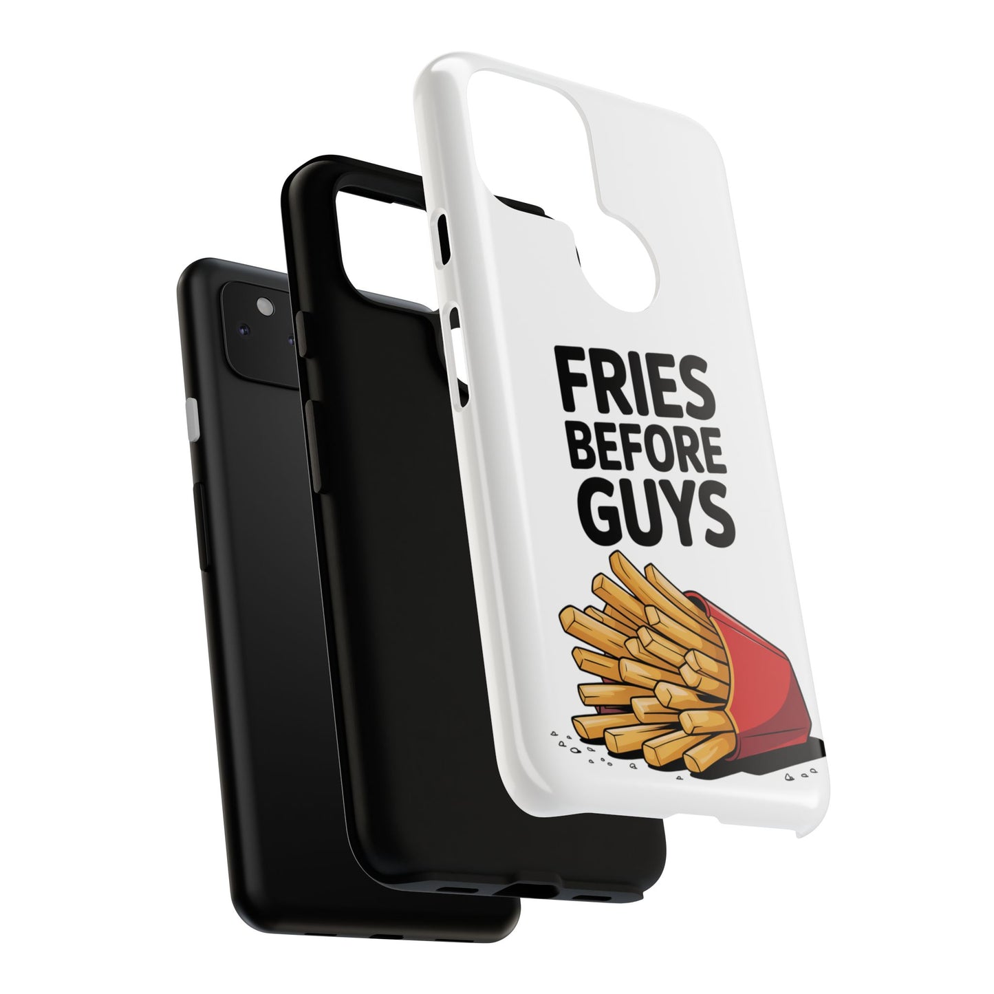 Fries Before Guys - Tough Cases