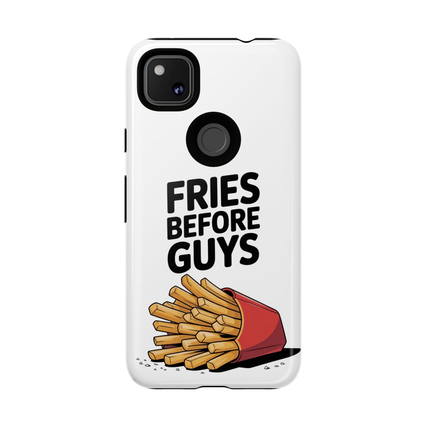 Fries Before Guys - Tough Cases