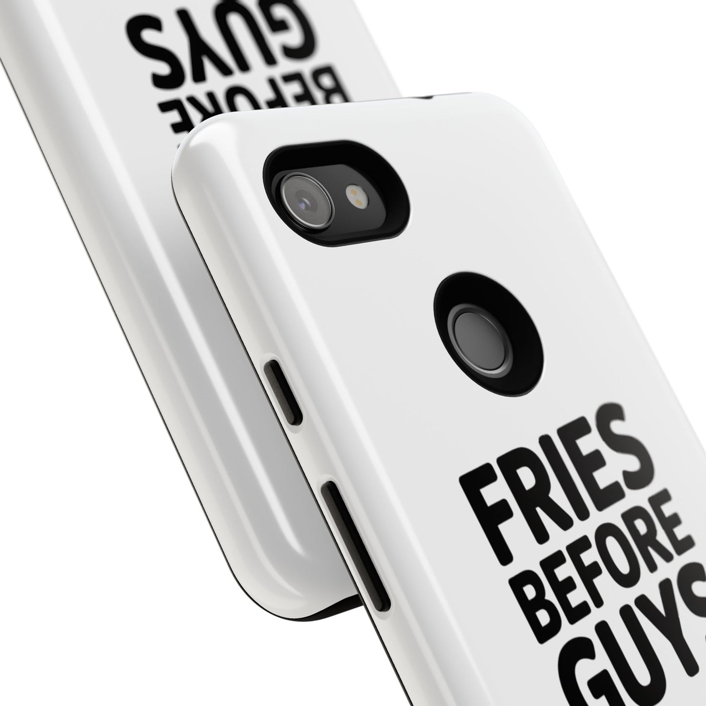 Fries Before Guys - Tough Cases