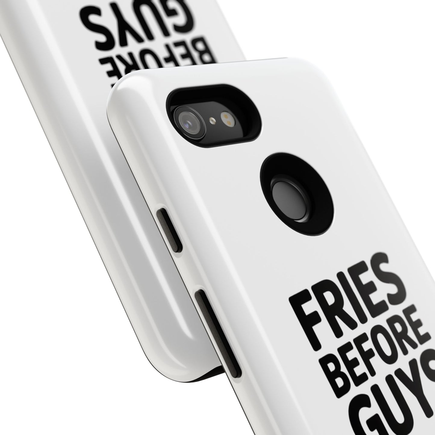 Fries Before Guys - Tough Cases