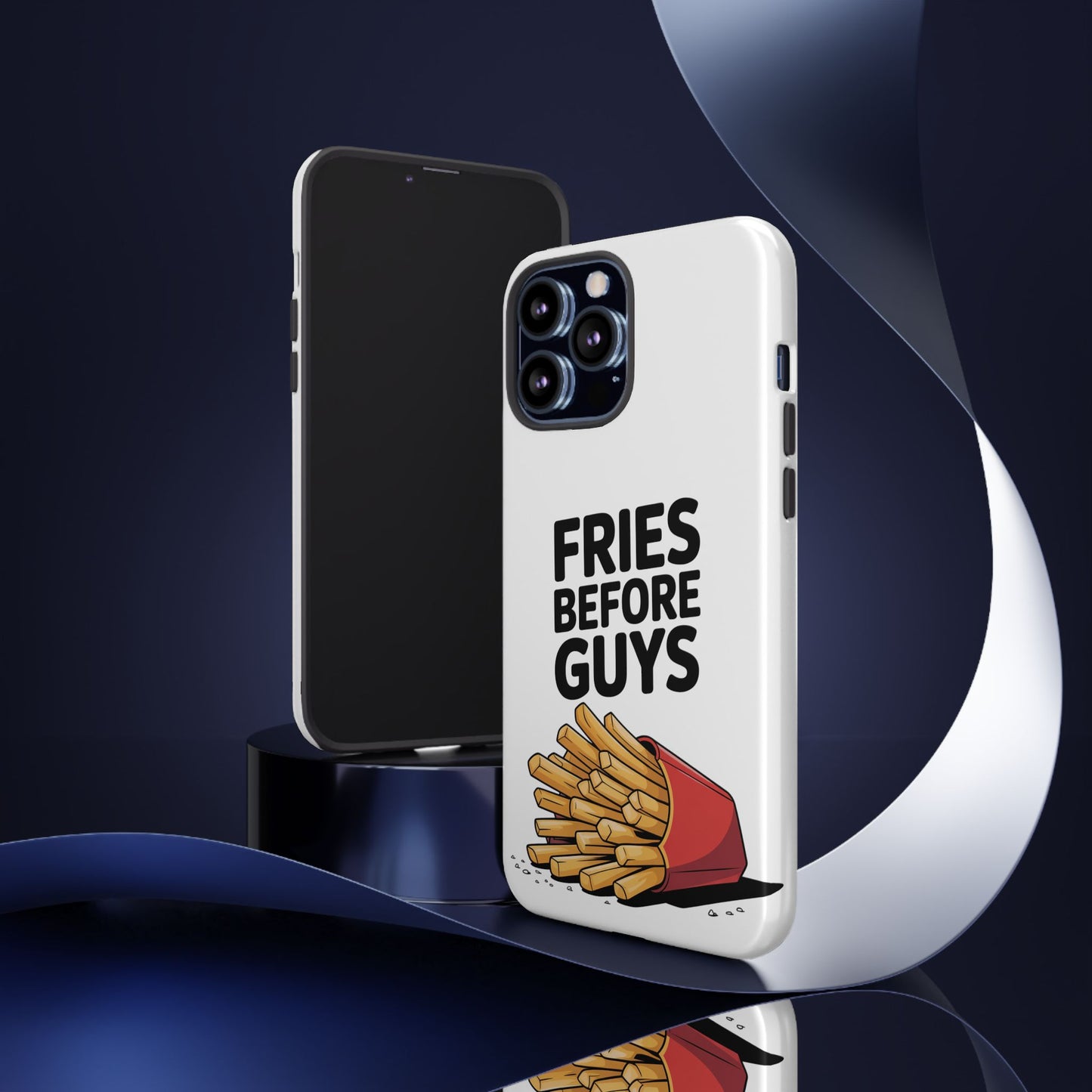 Fries Before Guys - Tough Cases