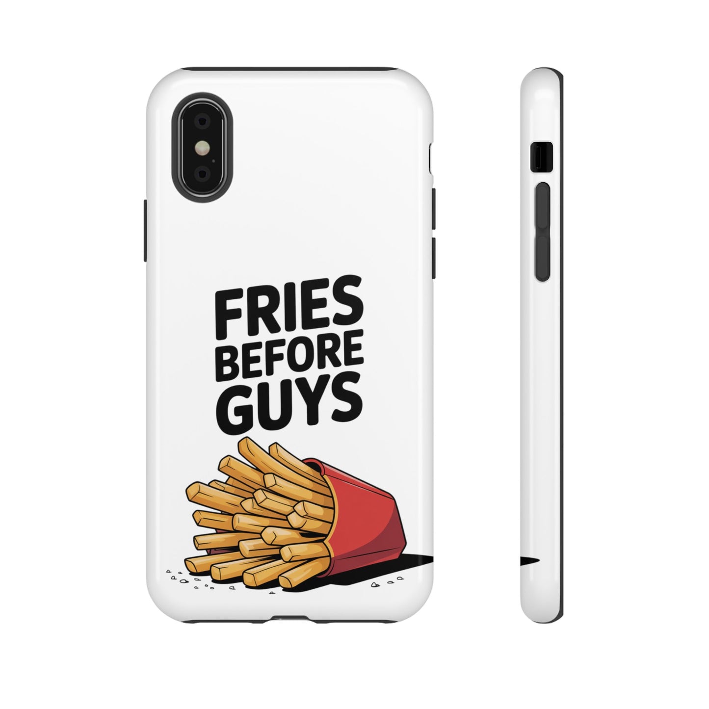 Fries Before Guys - Tough Cases