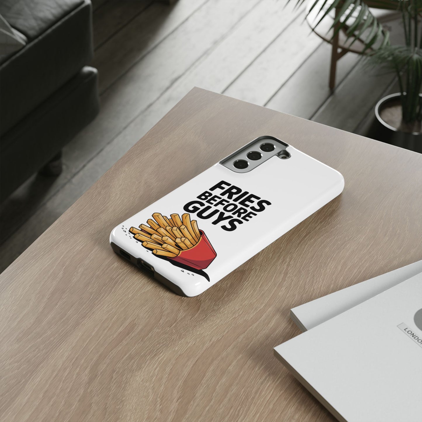 Fries Before Guys - Tough Cases