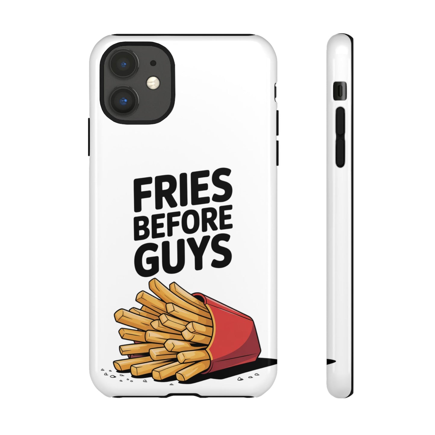 Fries Before Guys - Tough Cases