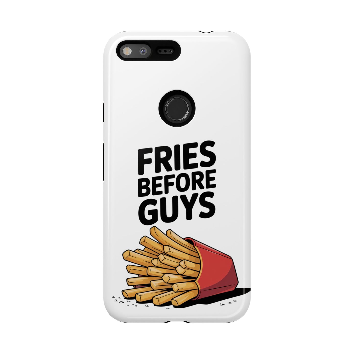 Fries Before Guys - Tough Cases