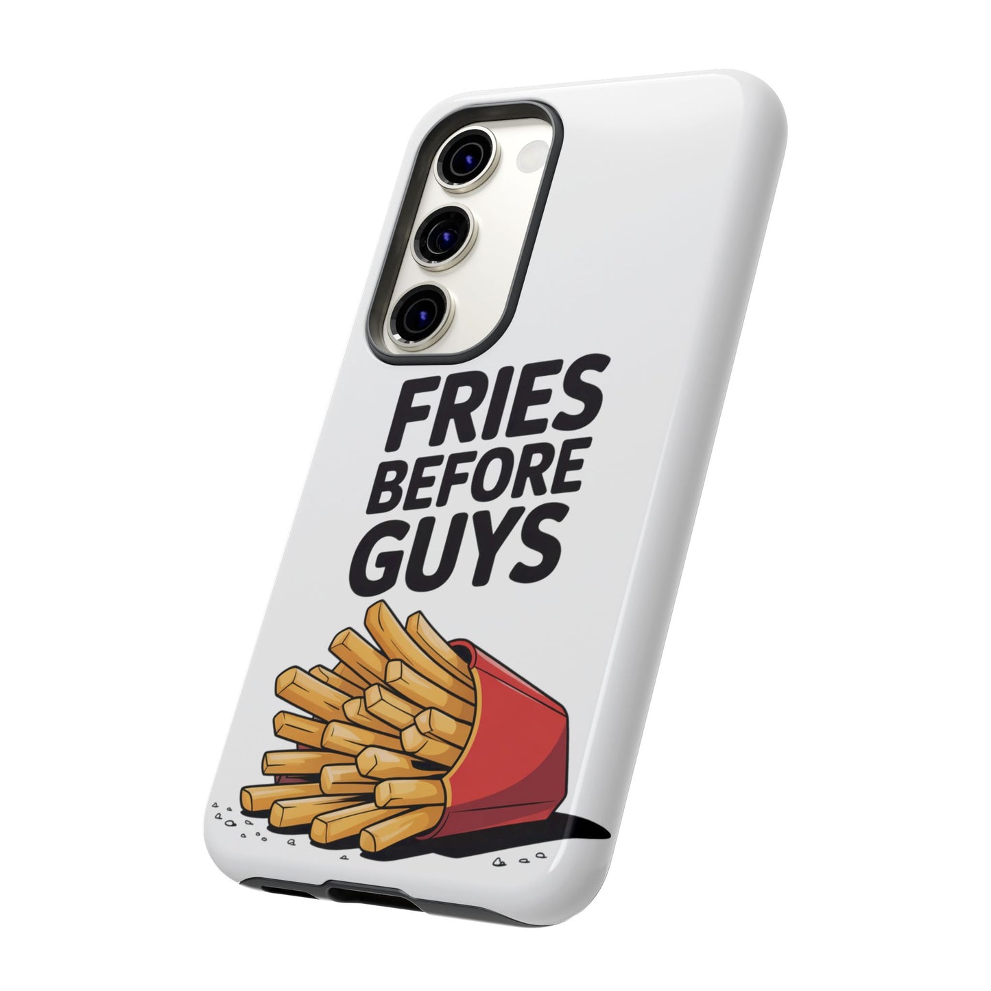 Fries Before Guys - Tough Cases