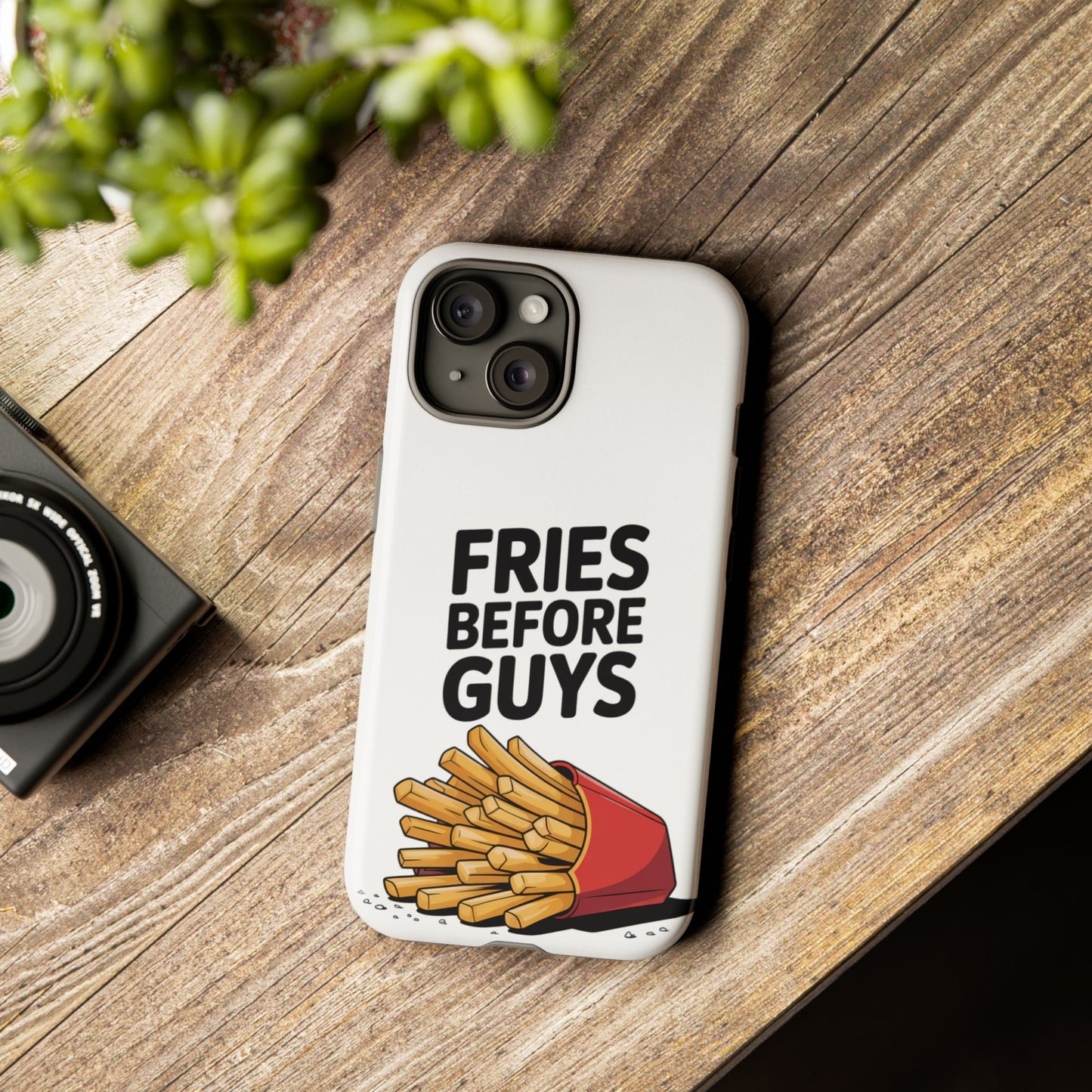Fries Before Guys - Tough Cases