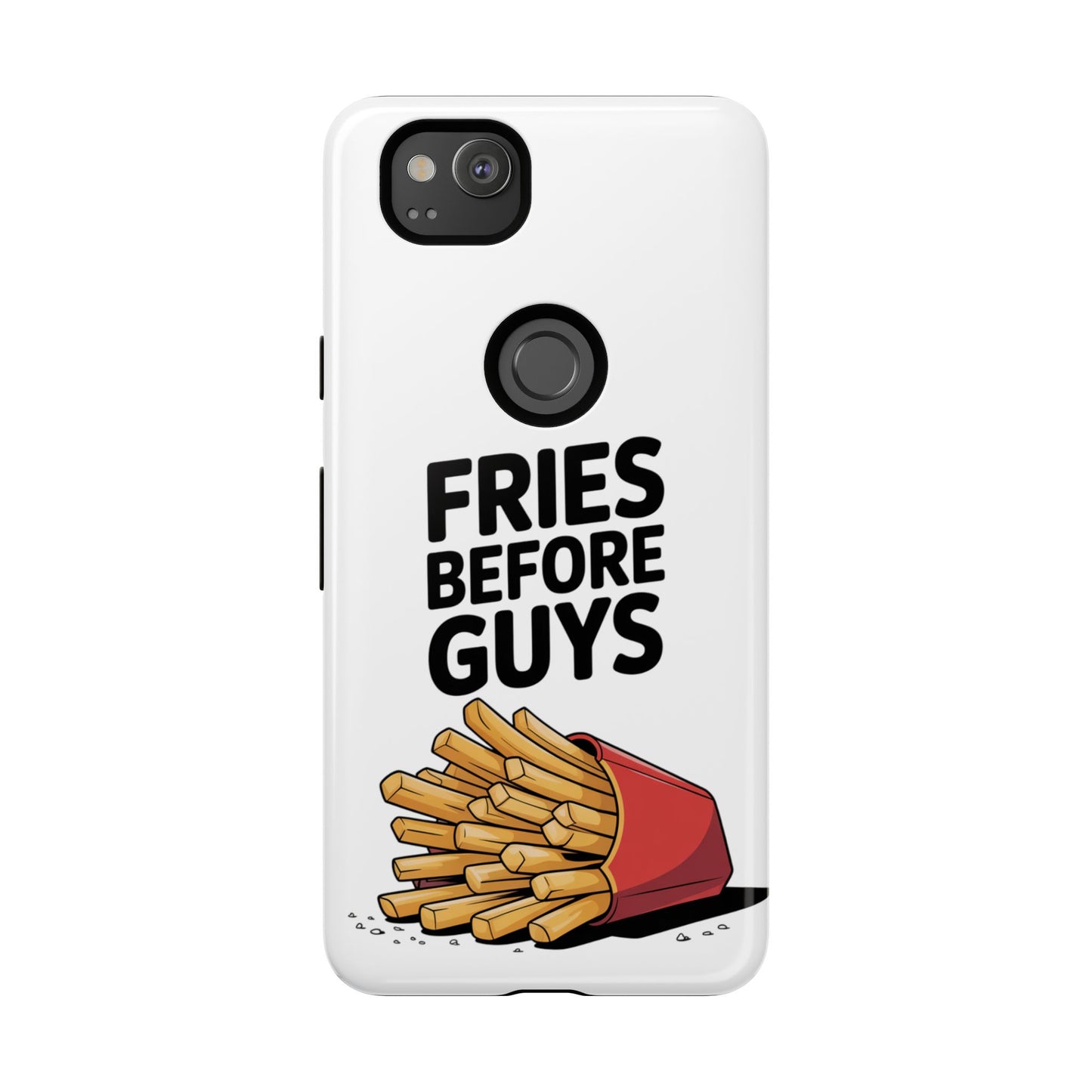 Fries Before Guys - Tough Cases