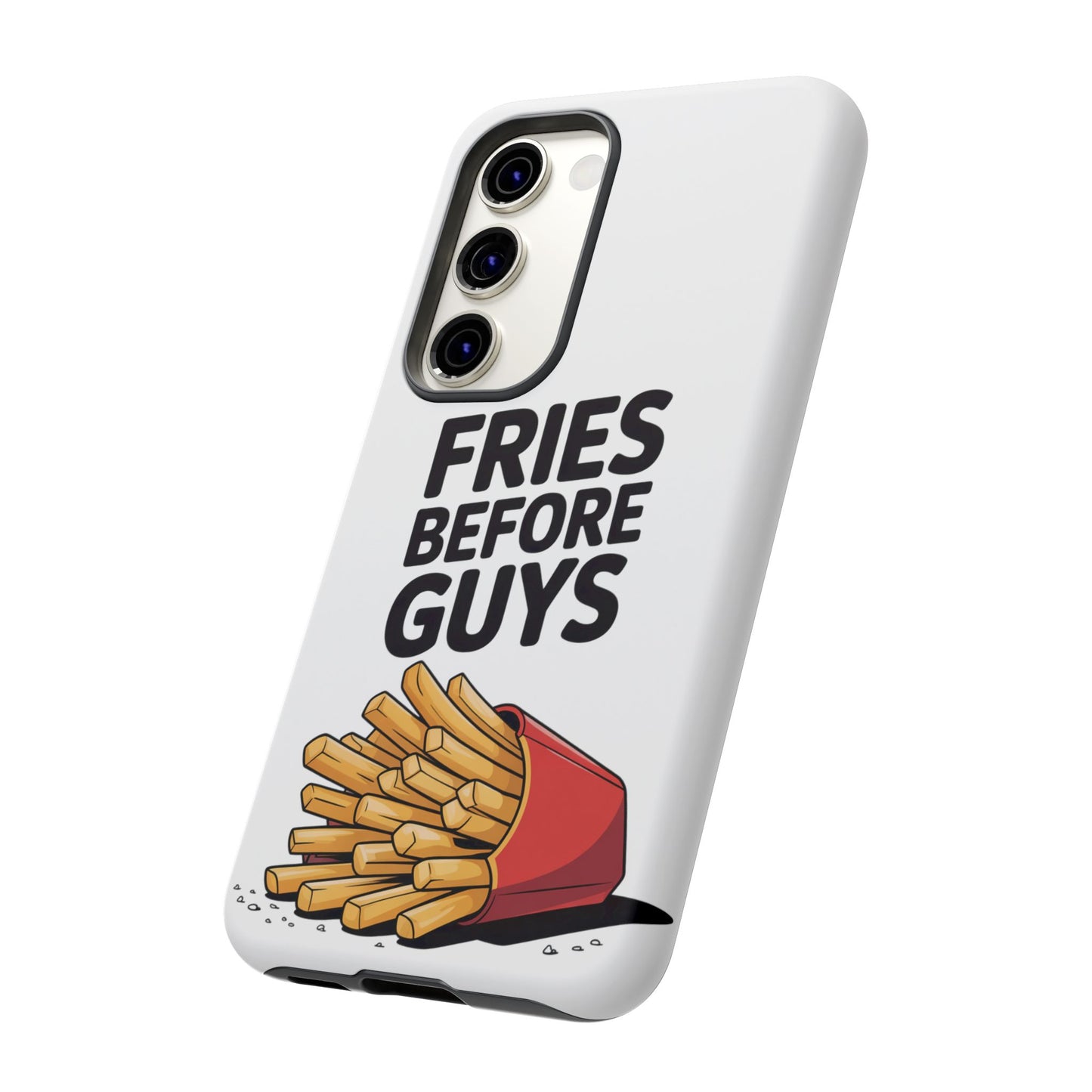 Fries Before Guys - Tough Cases