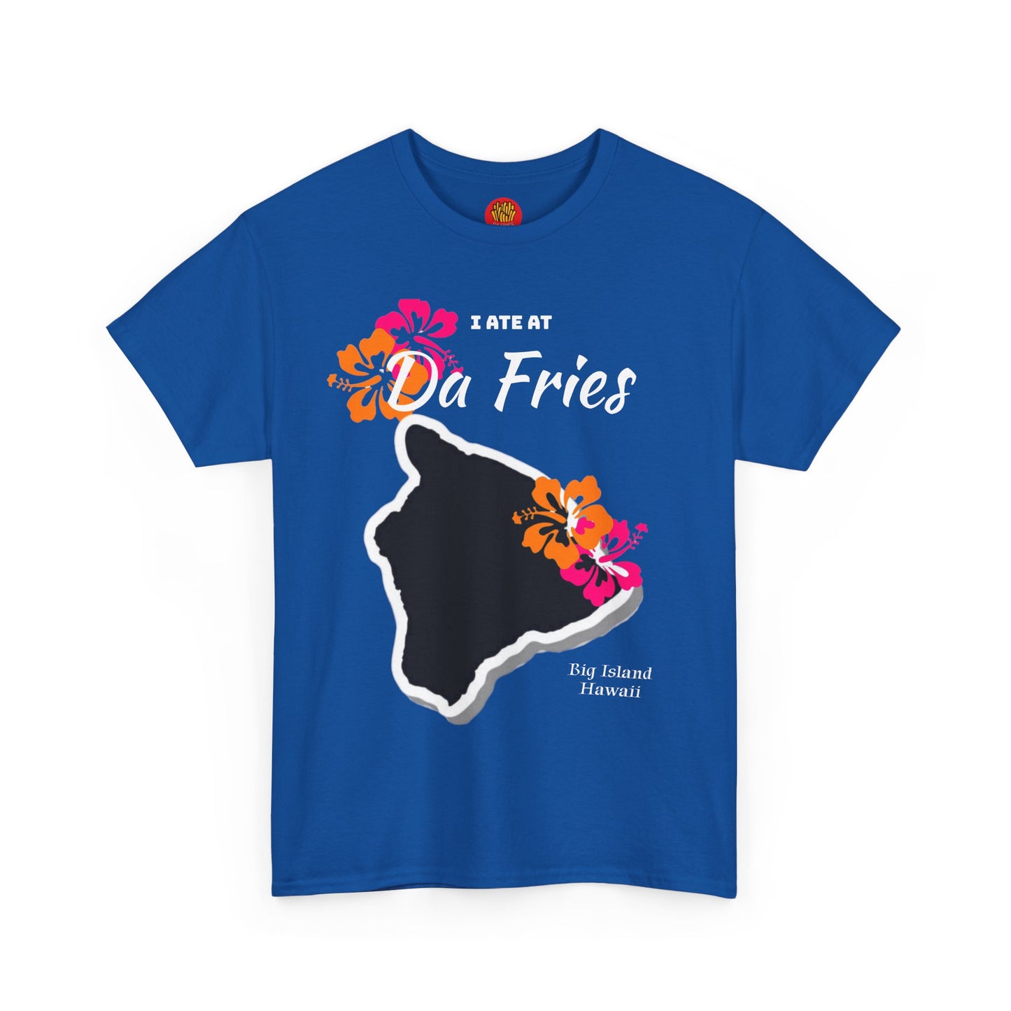 I ate at Da Fries Heavy Cotton Tee
