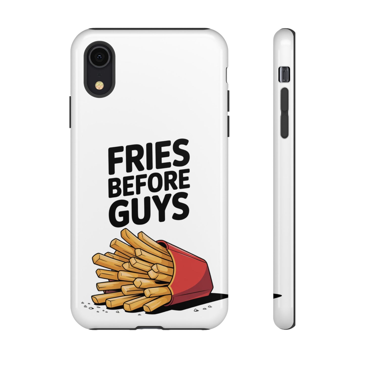 Fries Before Guys - Tough Cases