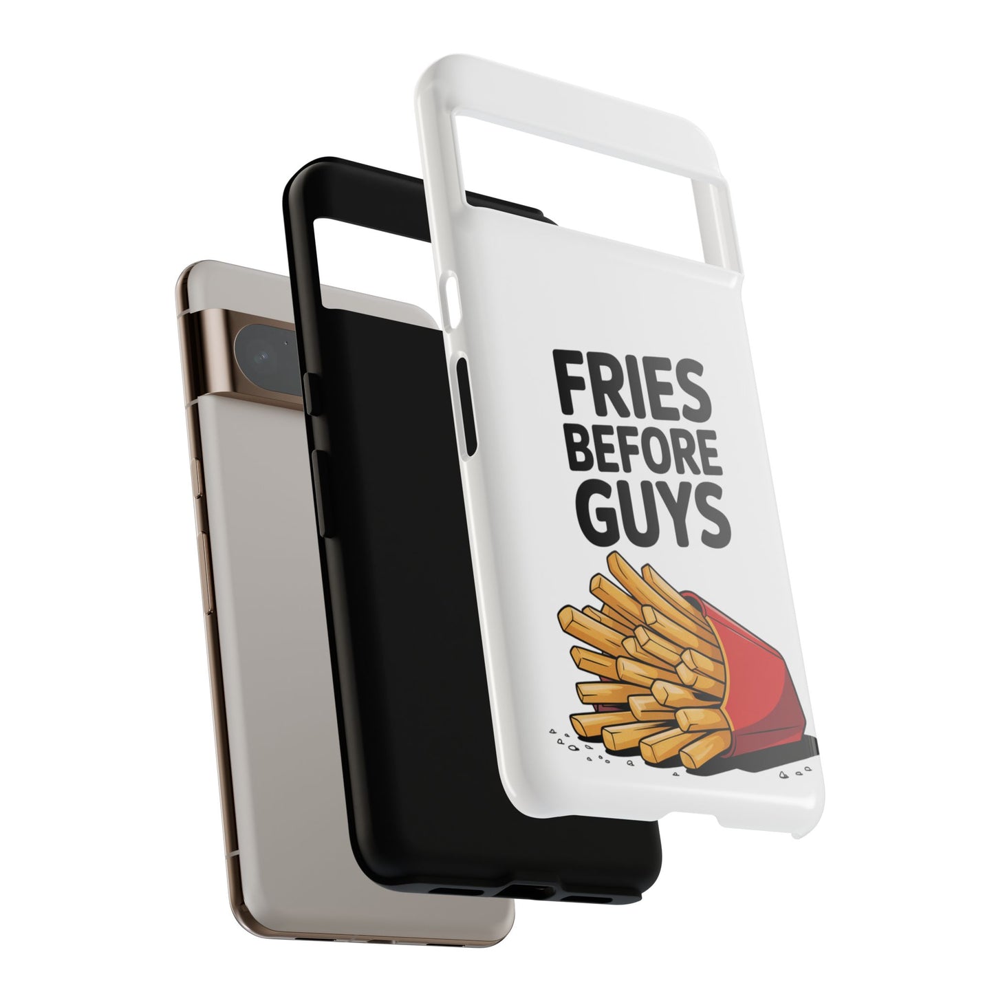 Fries Before Guys - Tough Cases