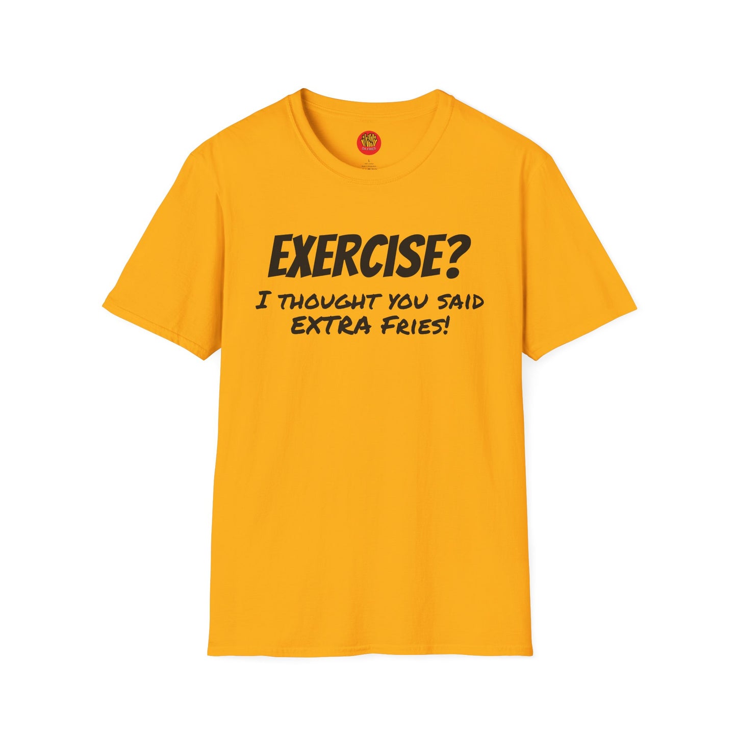 Extra Fries T-Shirt