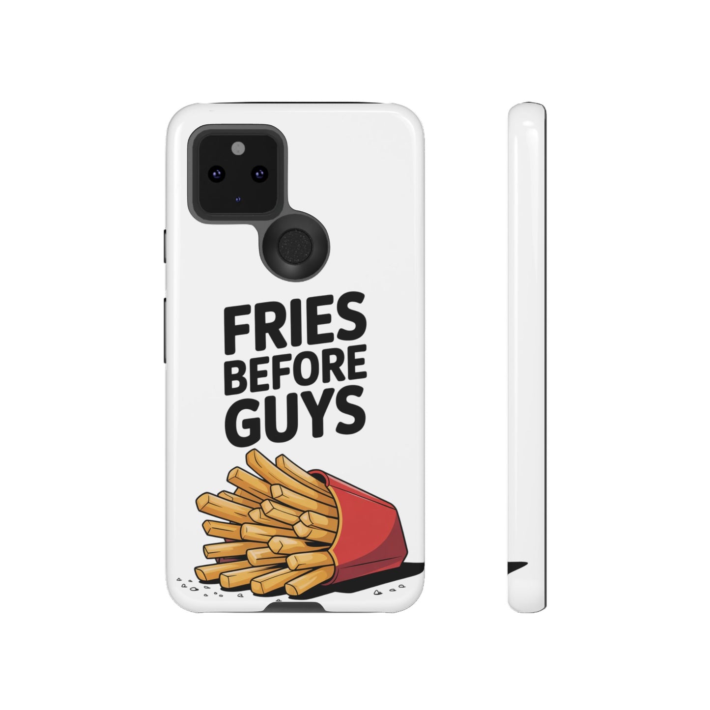 Fries Before Guys - Tough Cases