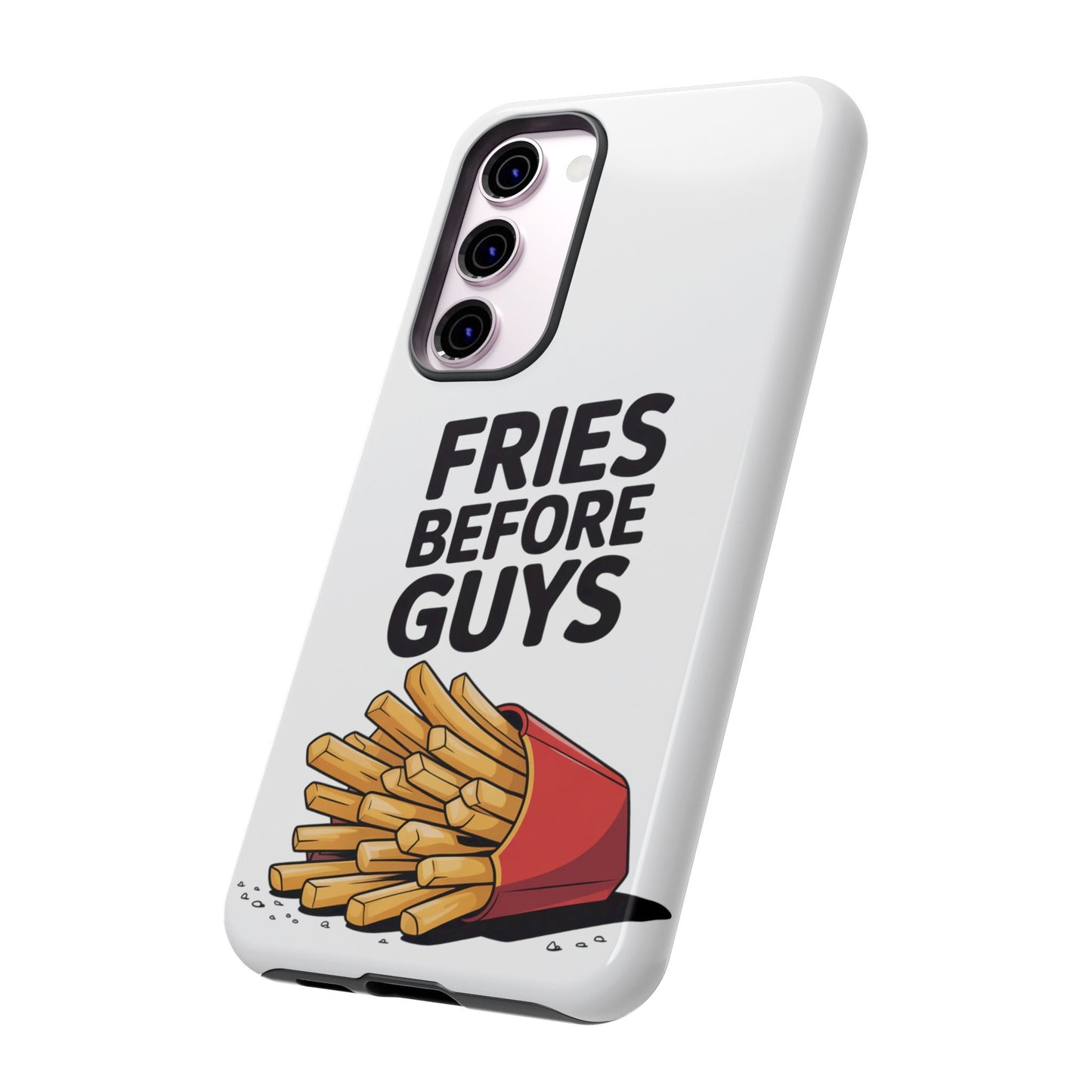 Fries Before Guys - Tough Cases