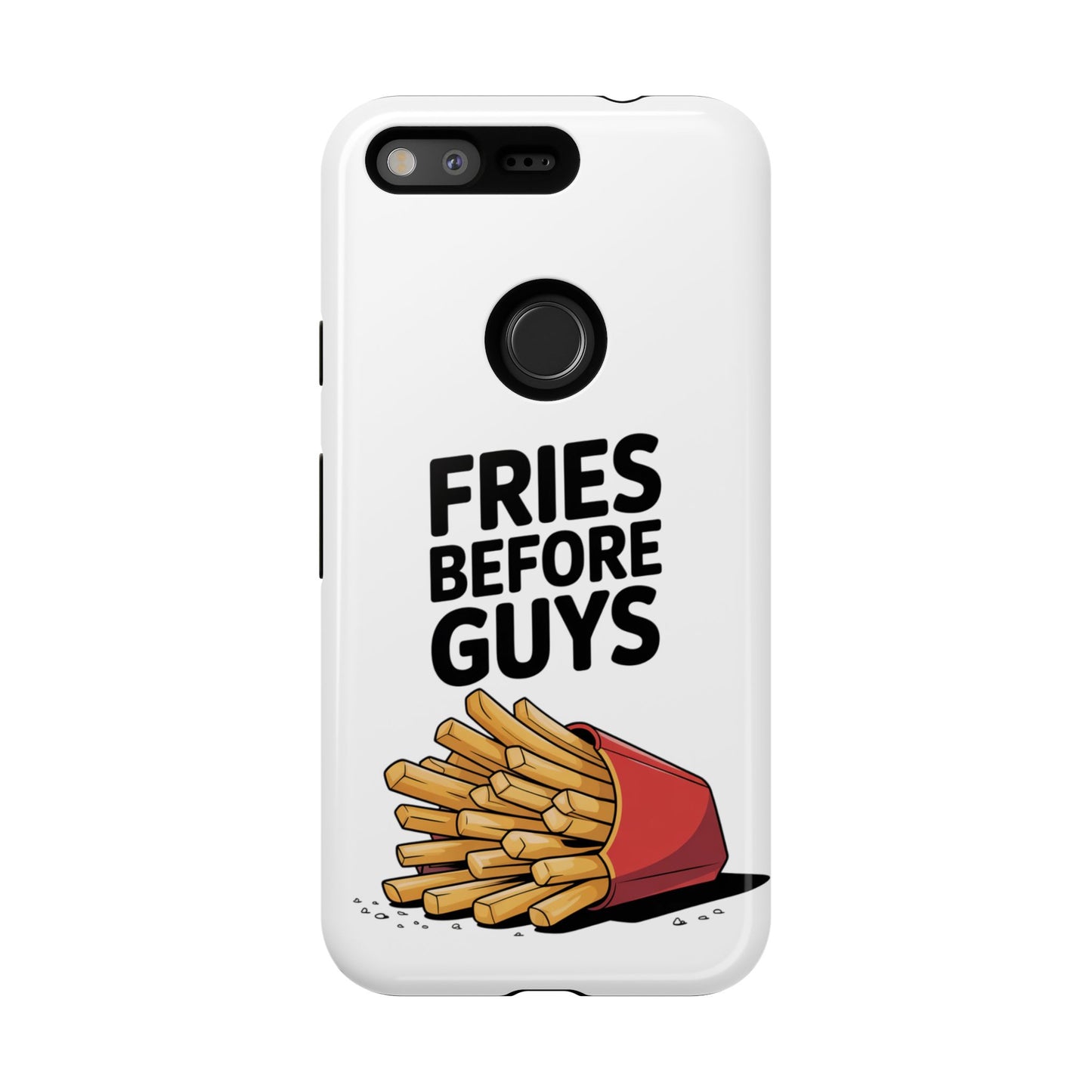 Fries Before Guys - Tough Cases
