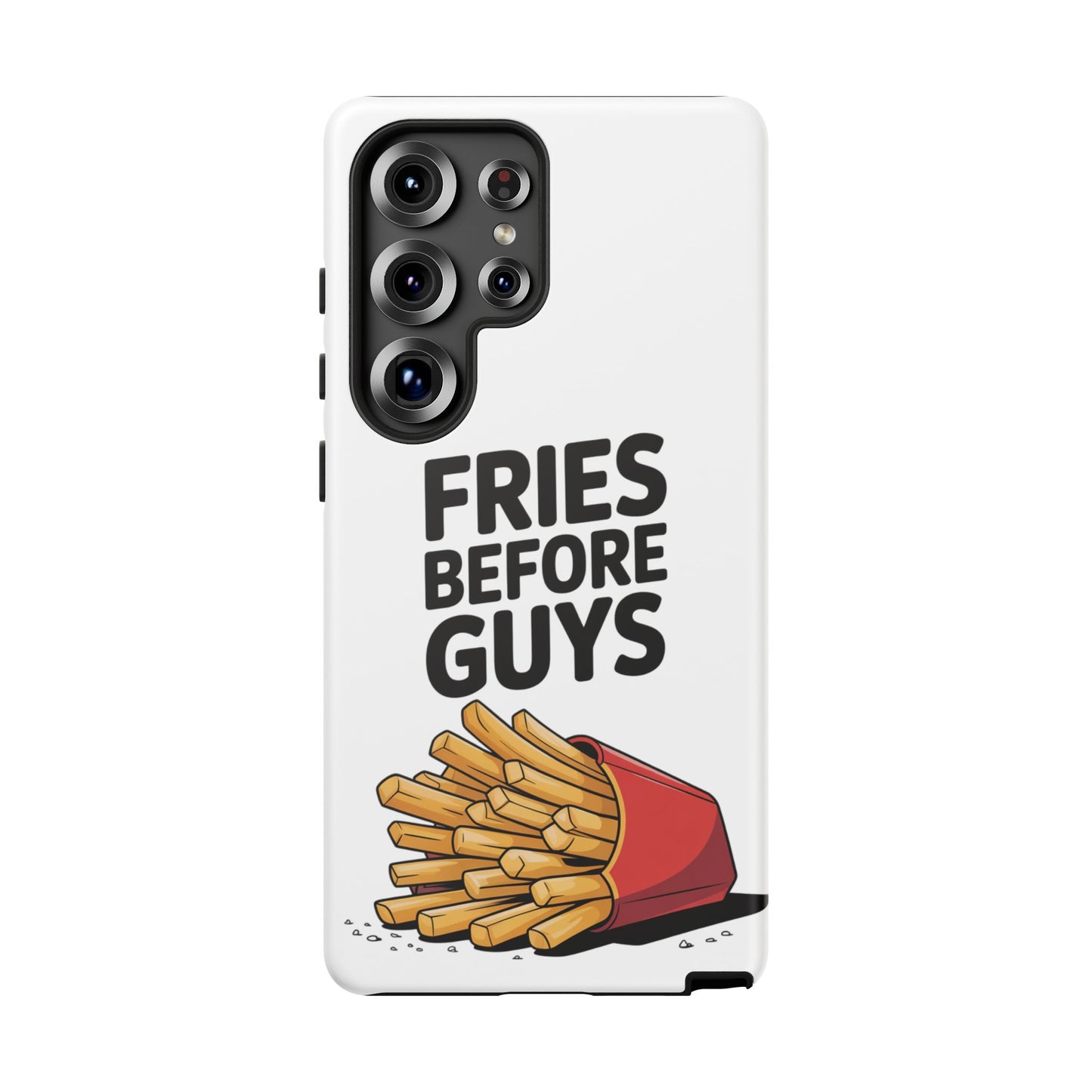 Fries Before Guys - Tough Cases