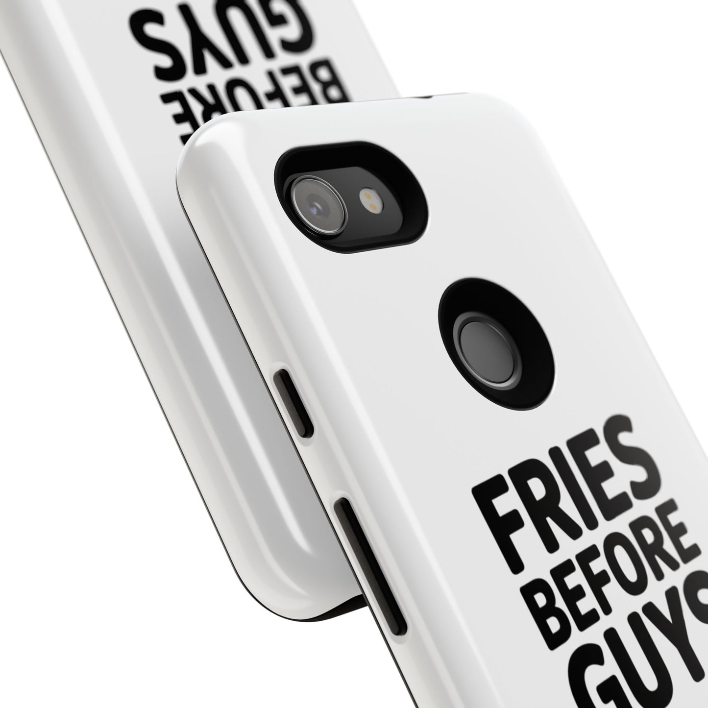 Fries Before Guys - Tough Cases
