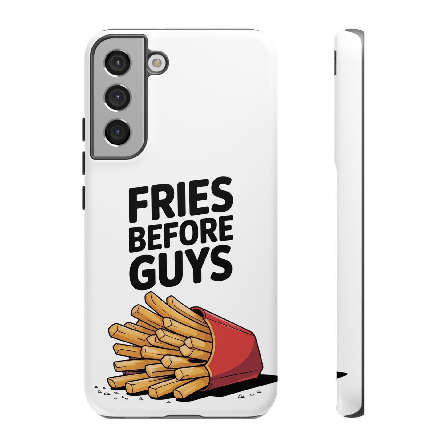 Fries Before Guys - Tough Cases