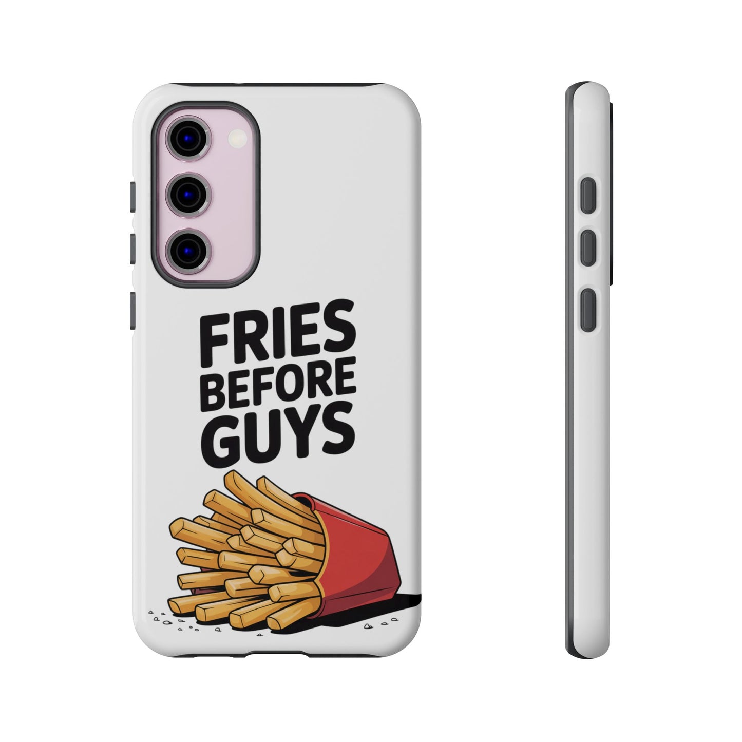 Fries Before Guys - Tough Cases