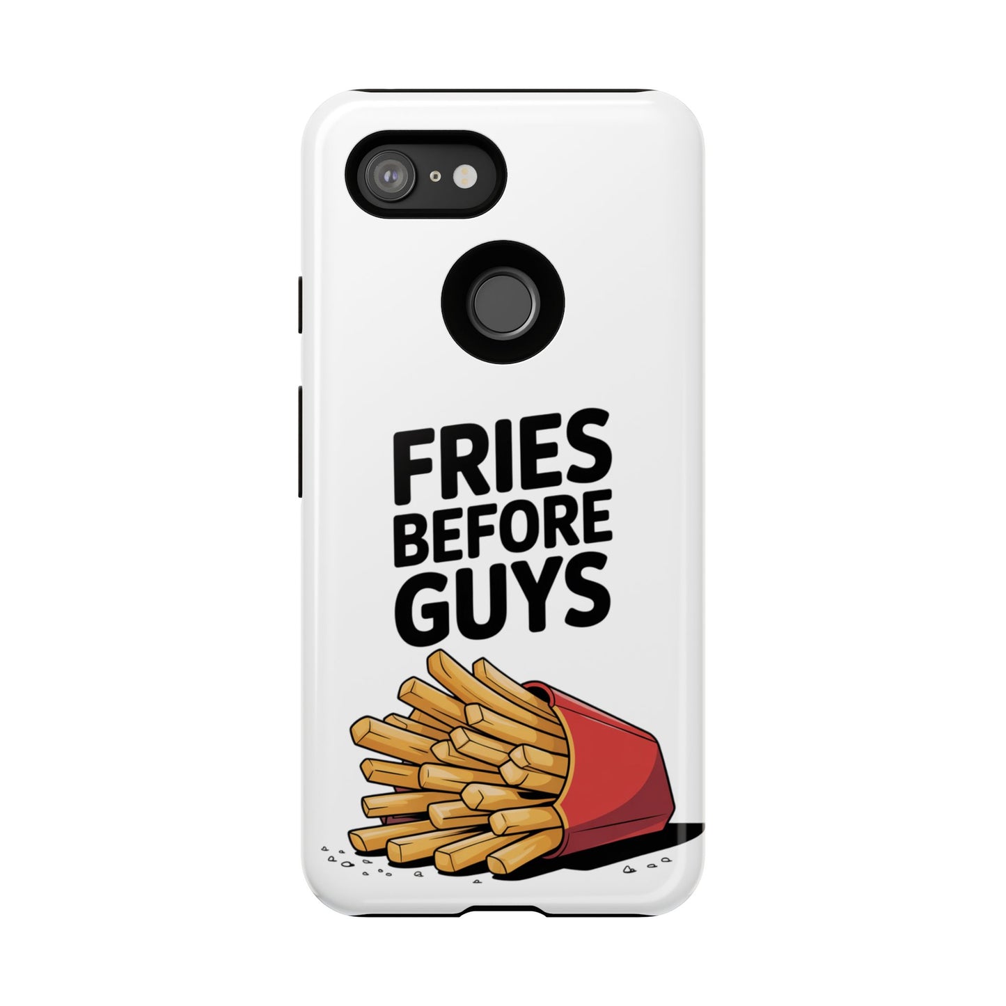 Fries Before Guys - Tough Cases
