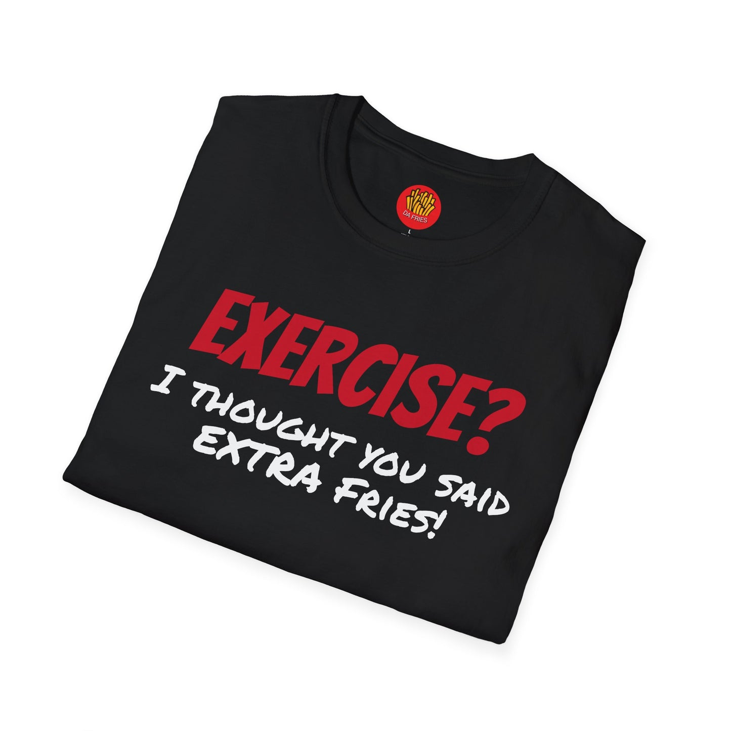 Extra Fries T-Shirt