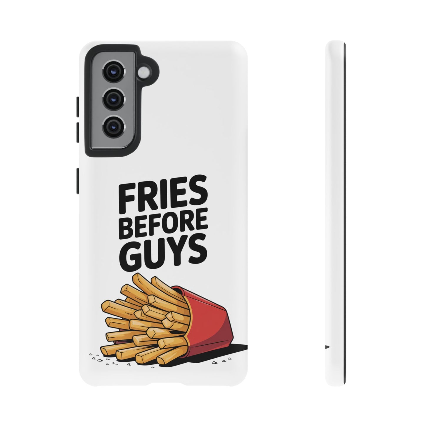 Fries Before Guys - Tough Cases