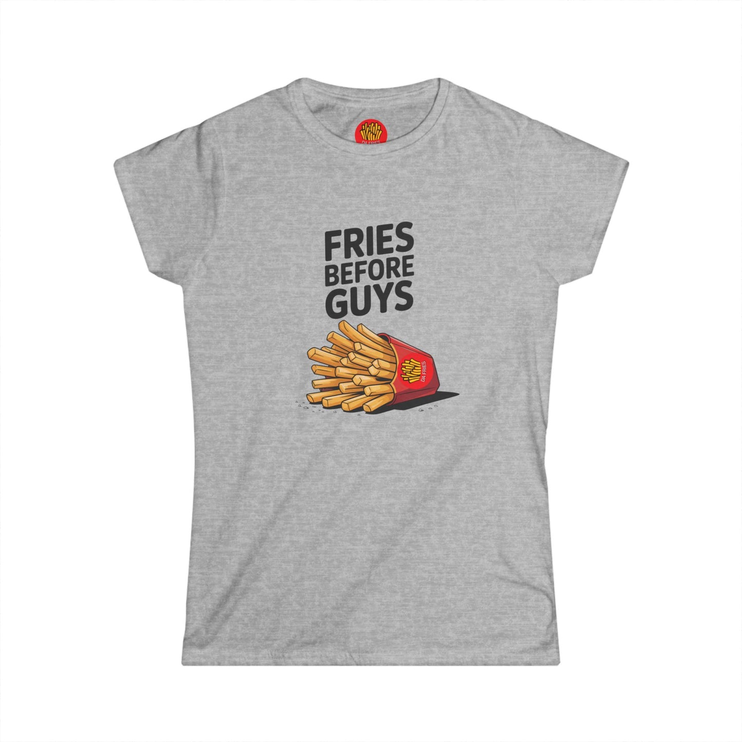 Fries Before Guys - Women's Softstyle Tee