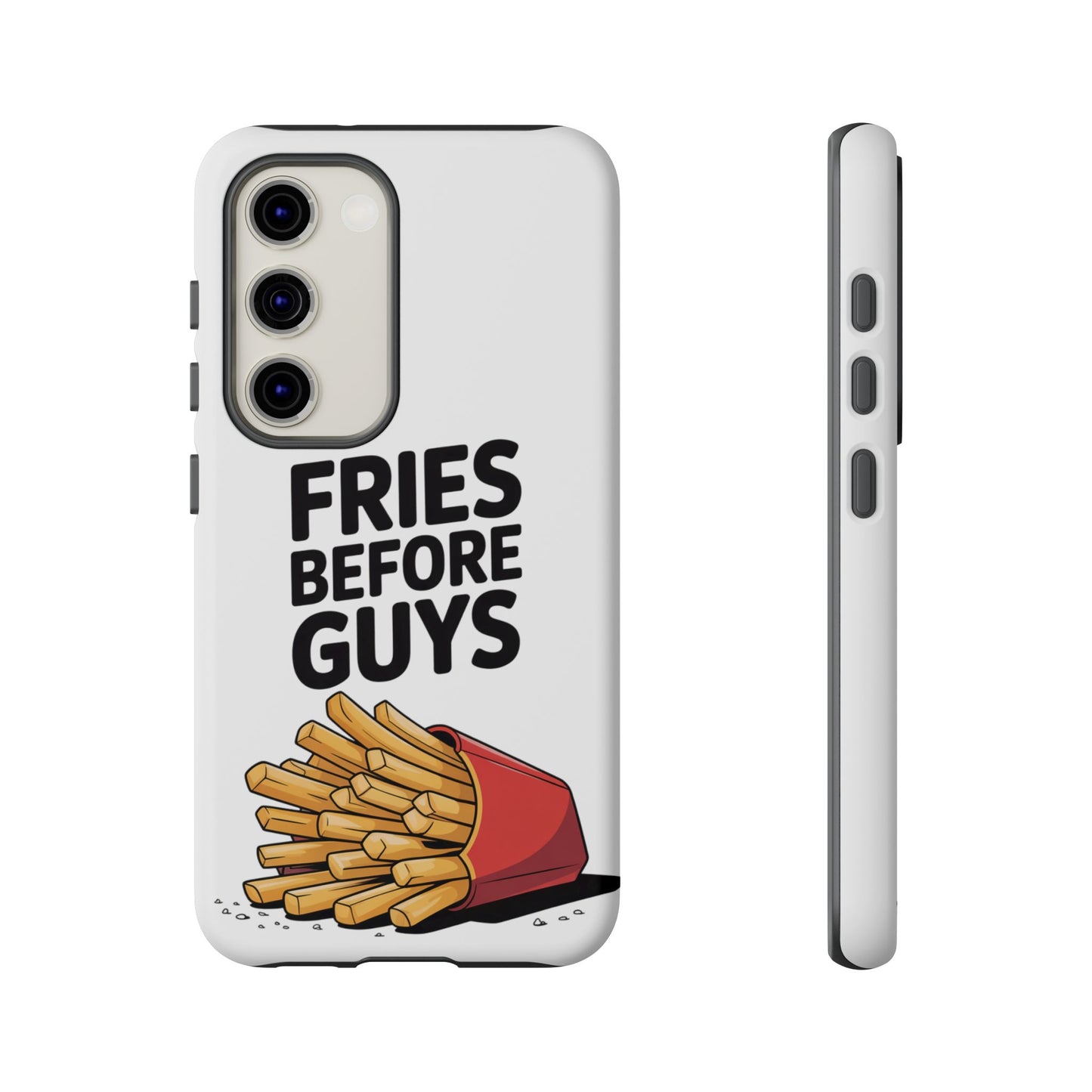 Fries Before Guys - Tough Cases