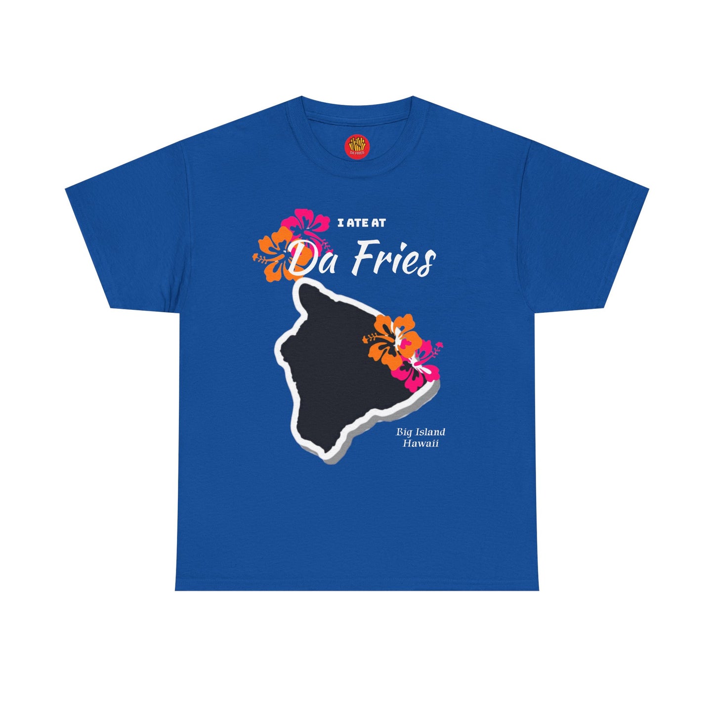 I ate at Da Fries Heavy Cotton Tee
