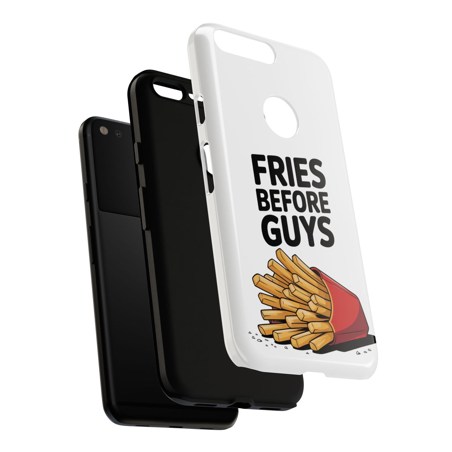 Fries Before Guys - Tough Cases