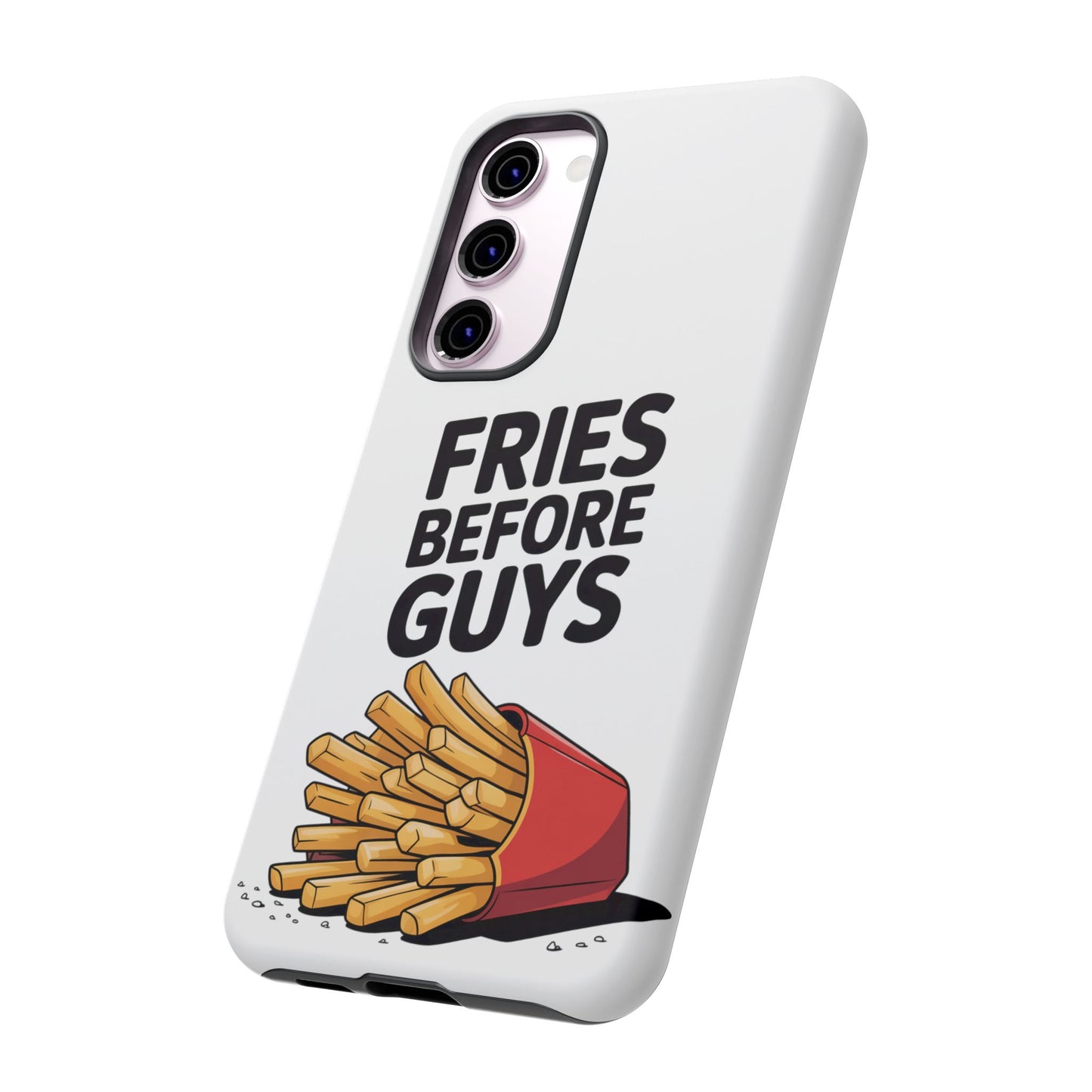 Fries Before Guys - Tough Cases